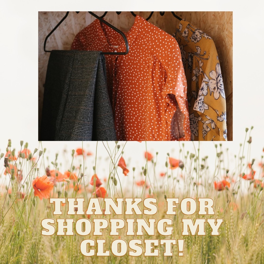 Thank you so much for shopping my closet!!!